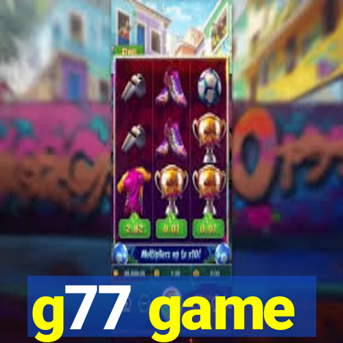 g77 game